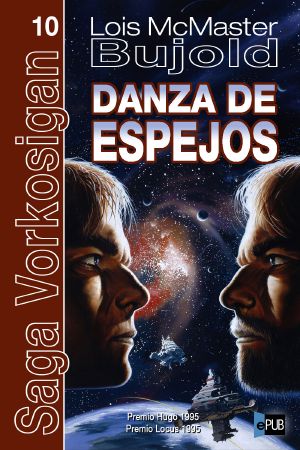 [Vorkosigan Saga (Publication Order) 08] • Danza de espejos